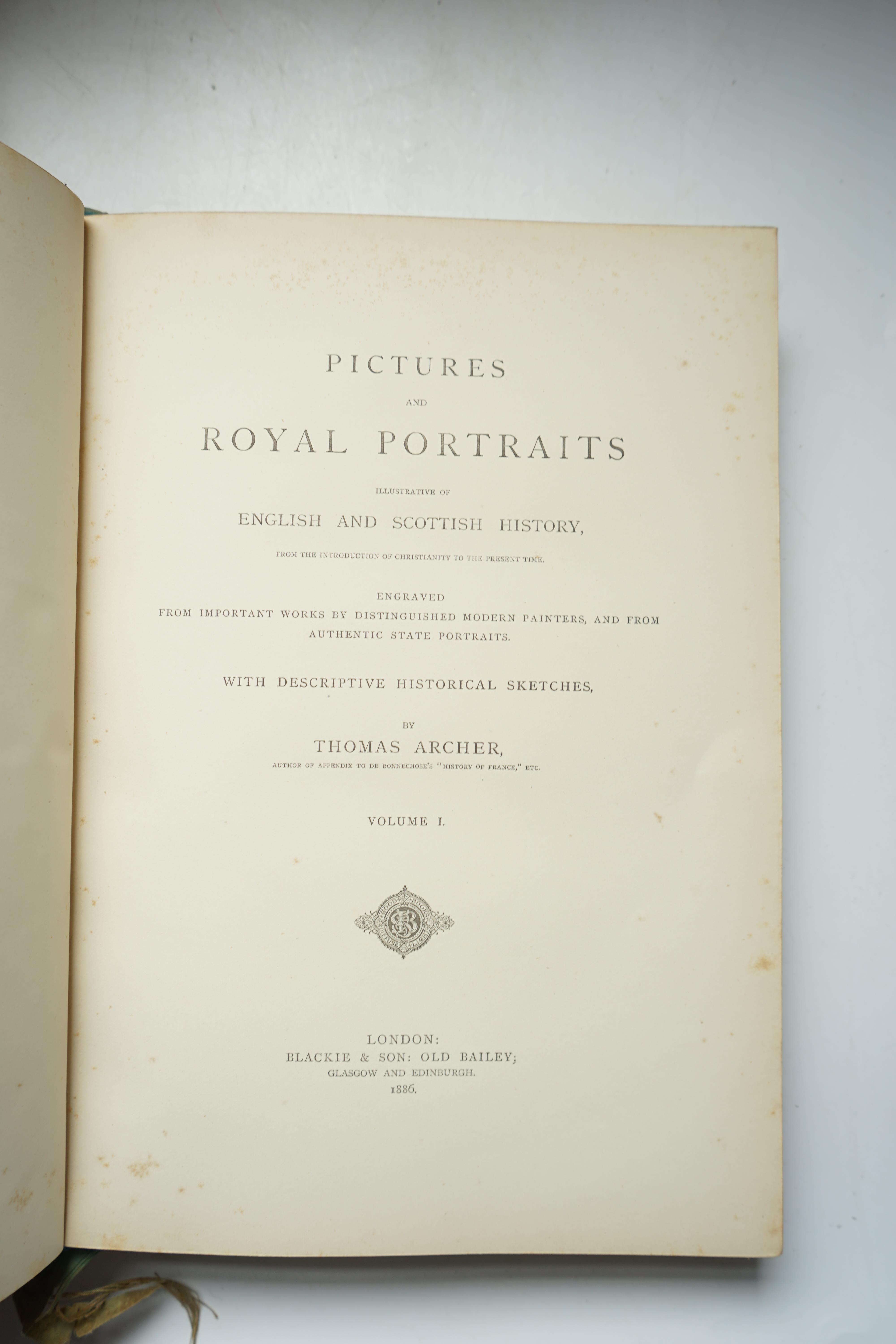 Archer, Thomas - Pictures and Royal Portraits illustrative of English and Scottish History, with an Introduction of Christianity to the Present Time, 2 vols, 4to, red leather gilt, illustrated with tinted plates, Blackie